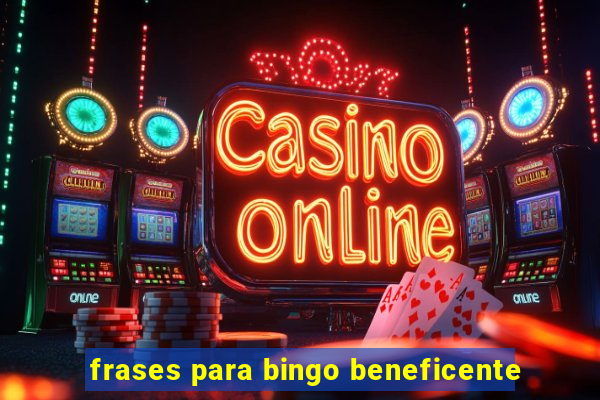 frases para bingo beneficente